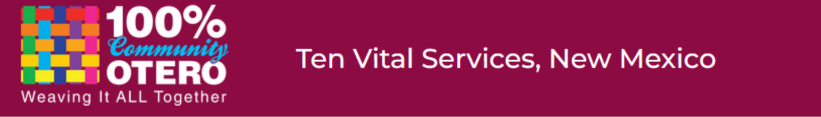 100 Percent Community Otero, Ten Vital Services, New Mexico